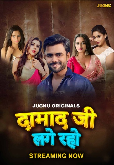 Damaadji Lage Raho (2024) Originals Hindi Jugnu S01 Hot Series HDRip | 1080p | 720p | 480p | Moviesflix